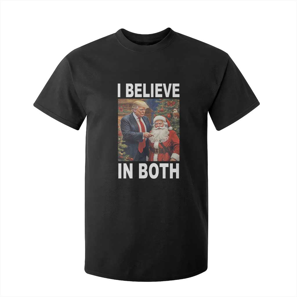 Funny Christmas Trump And Santa T Shirt For Kid I Believe In Both TS02 Black Print Your Wear