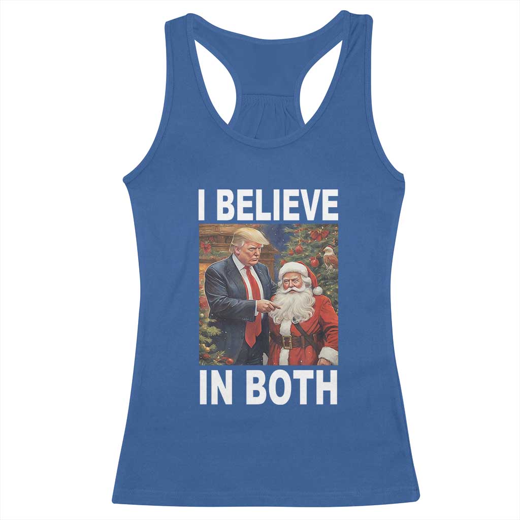 Funny Christmas Trump And Santa Racerback Tank Top I Believe In Both TS02 Royal Blue Print Your Wear