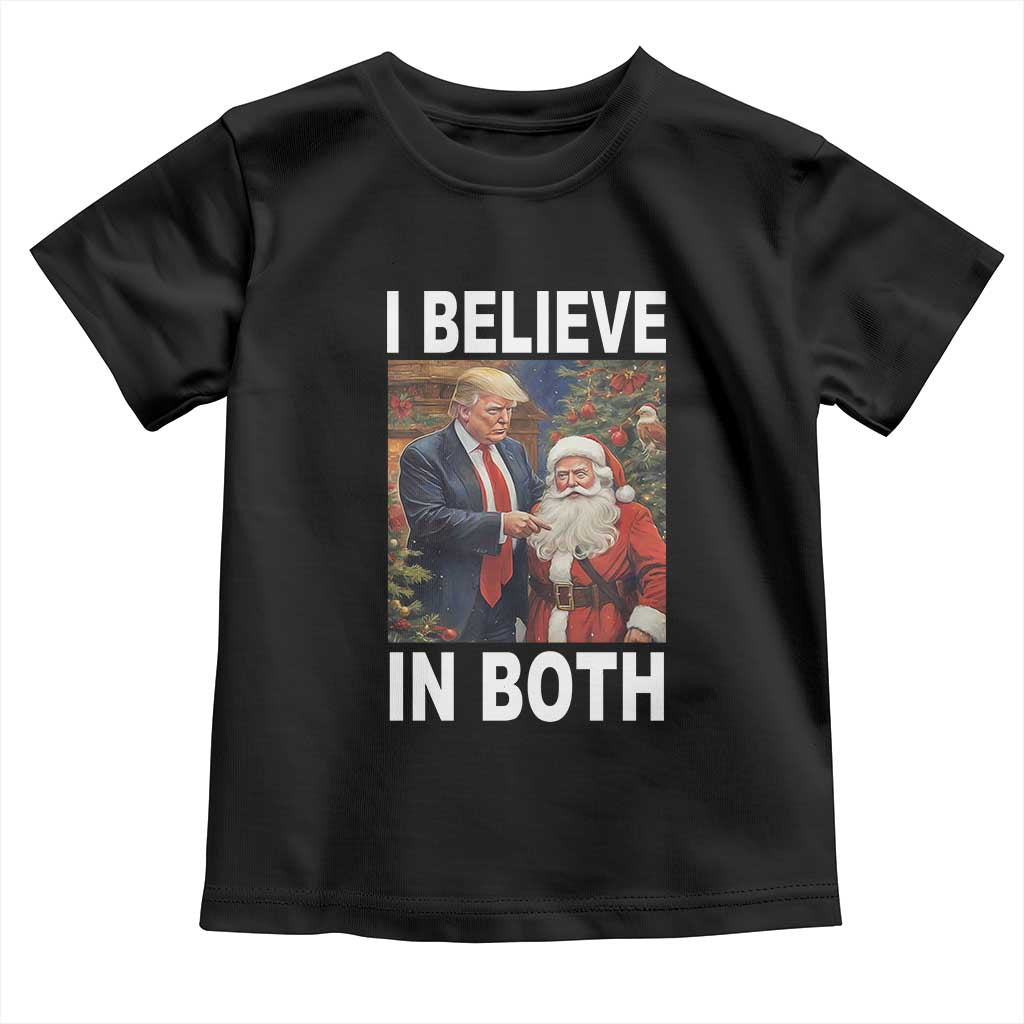 Funny Christmas Trump And Santa Toddler T Shirt I Believe In Both TS02 Black Print Your Wear