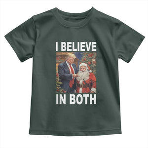 Funny Christmas Trump And Santa Toddler T Shirt I Believe In Both TS02 Dark Forest Green Print Your Wear