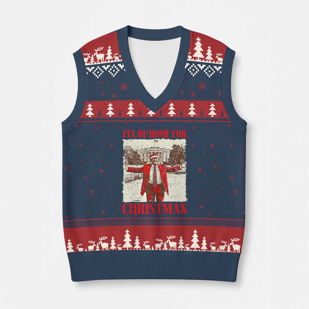 Xmas Trump V-Neck Knit Sweater Vest Ill Be Home For Xmas Donald Retro Vintage TS02 Navy Red Print Your Wear