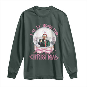 Christmas Trump Long Sleeve Shirt I'll Be Home For Xmas Retro Vintage Pink Coquette Bow TS02 Dark Forest Green Print Your Wear