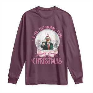 Christmas Trump Long Sleeve Shirt I'll Be Home For Xmas Retro Vintage Pink Coquette Bow TS02 Maroon Print Your Wear