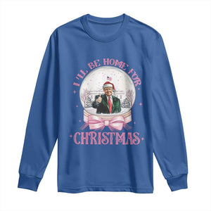 Christmas Trump Long Sleeve Shirt I'll Be Home For Xmas Retro Vintage Pink Coquette Bow TS02 Royal Blue Print Your Wear