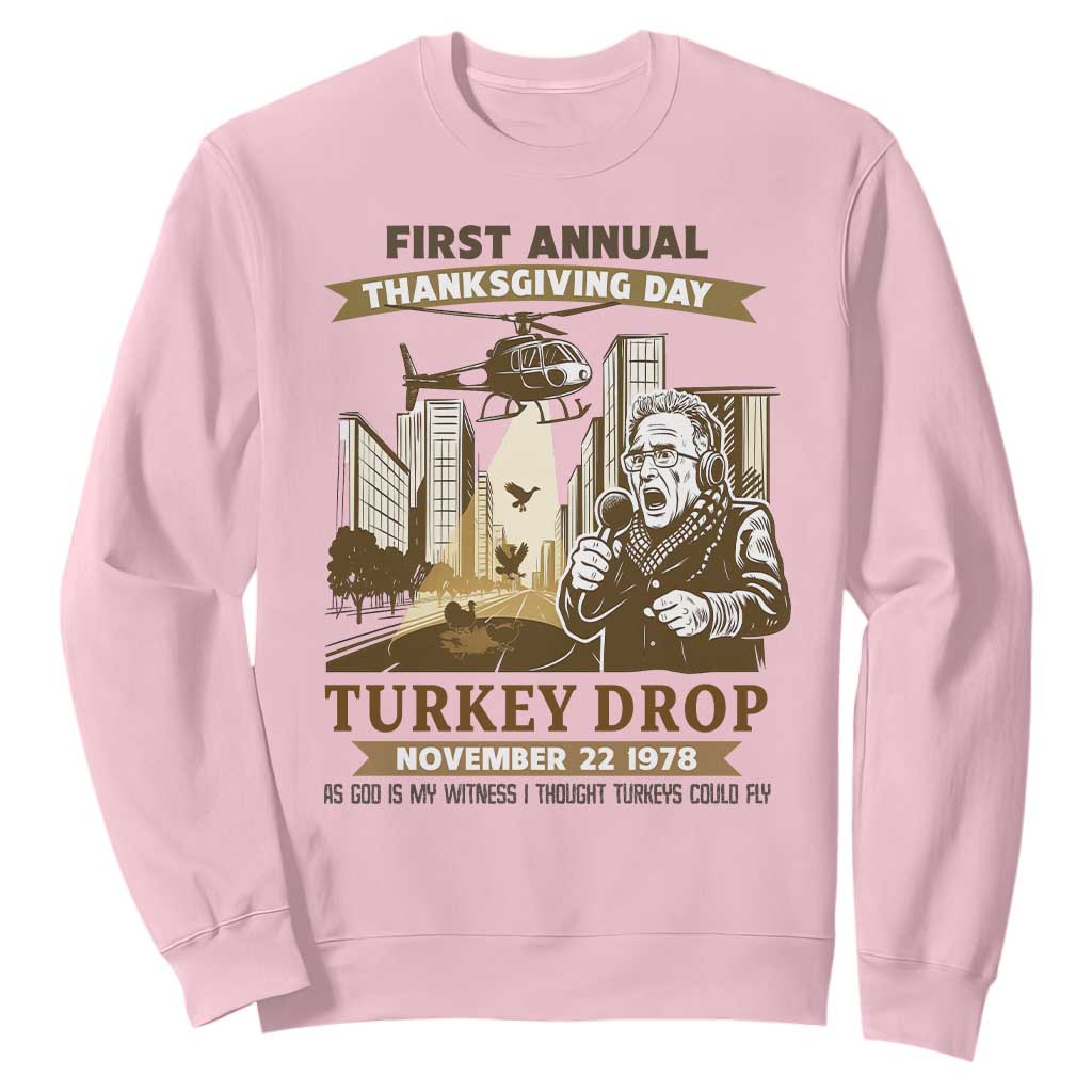 Vintage Thanksgiving Turkey Drop Sweatshirt Funny 1978 Helicopter Scene Classic TV Moment TS02 Light Pink Print Your Wear