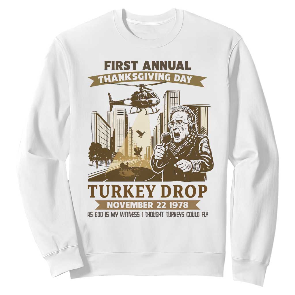 Vintage Thanksgiving Turkey Drop Sweatshirt Funny 1978 Helicopter Scene Classic TV Moment TS02 White Print Your Wear
