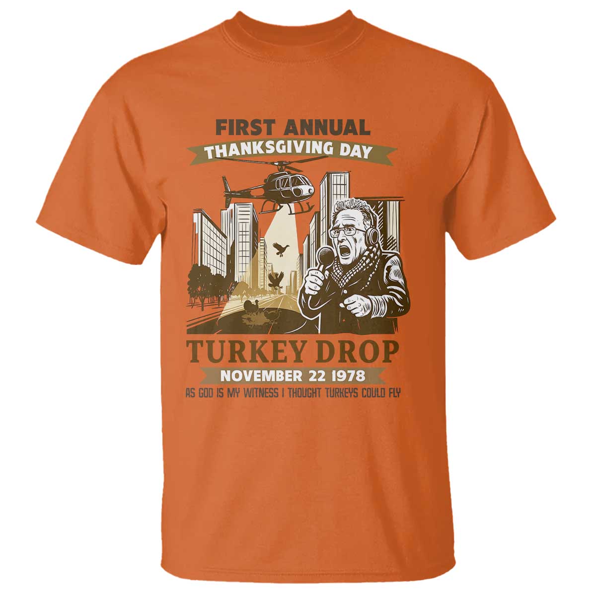 Vintage Thanksgiving Turkey Drop T Shirt Funny 1978 Helicopter Scene Classic TV Moment TS02 Orange Print Your Wear