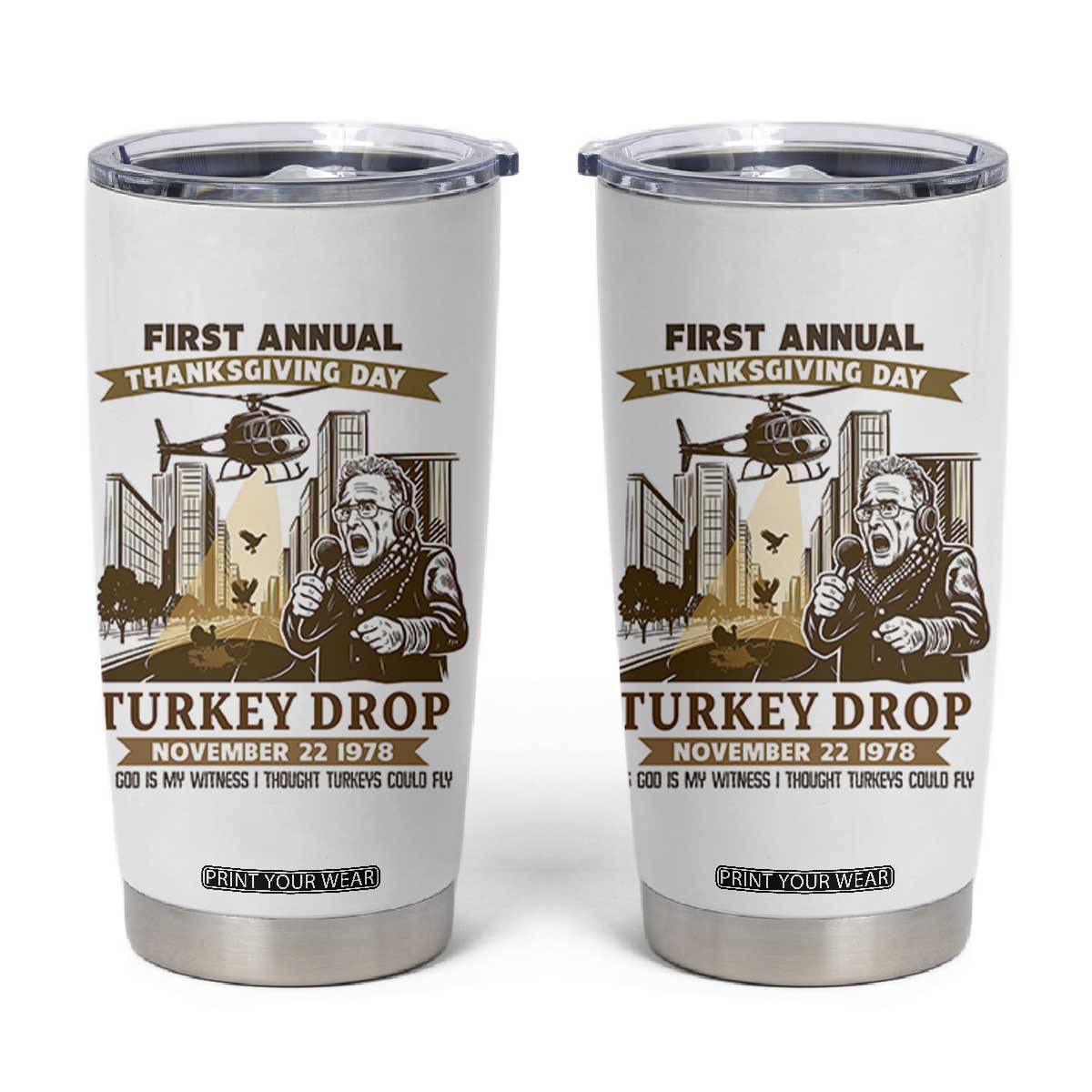 Vintage Thanksgiving Turkey Drop Tumbler Cup Funny 1978 Helicopter Scene Classic TV Moment TS02 White Print Your Wear