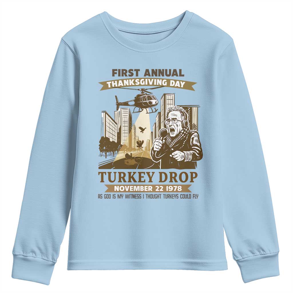 Vintage Thanksgiving Turkey Drop Youth Sweatshirt Funny 1978 Helicopter Scene Classic TV Moment TS02 Light Blue Print Your Wear