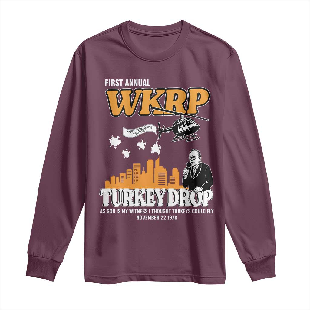 WKRP Turkey Drop with Les Nessman Long Sleeve Shirt Retro Thanksgiving Humor for Classic TV Fans TS02 Maroon Print Your Wear