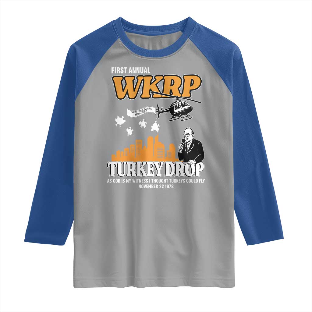 WKRP Turkey Drop with Les Nessman Raglan Shirt Retro Thanksgiving Humor for Classic TV Fans TS02 Sport Gray Royal Print Your Wear