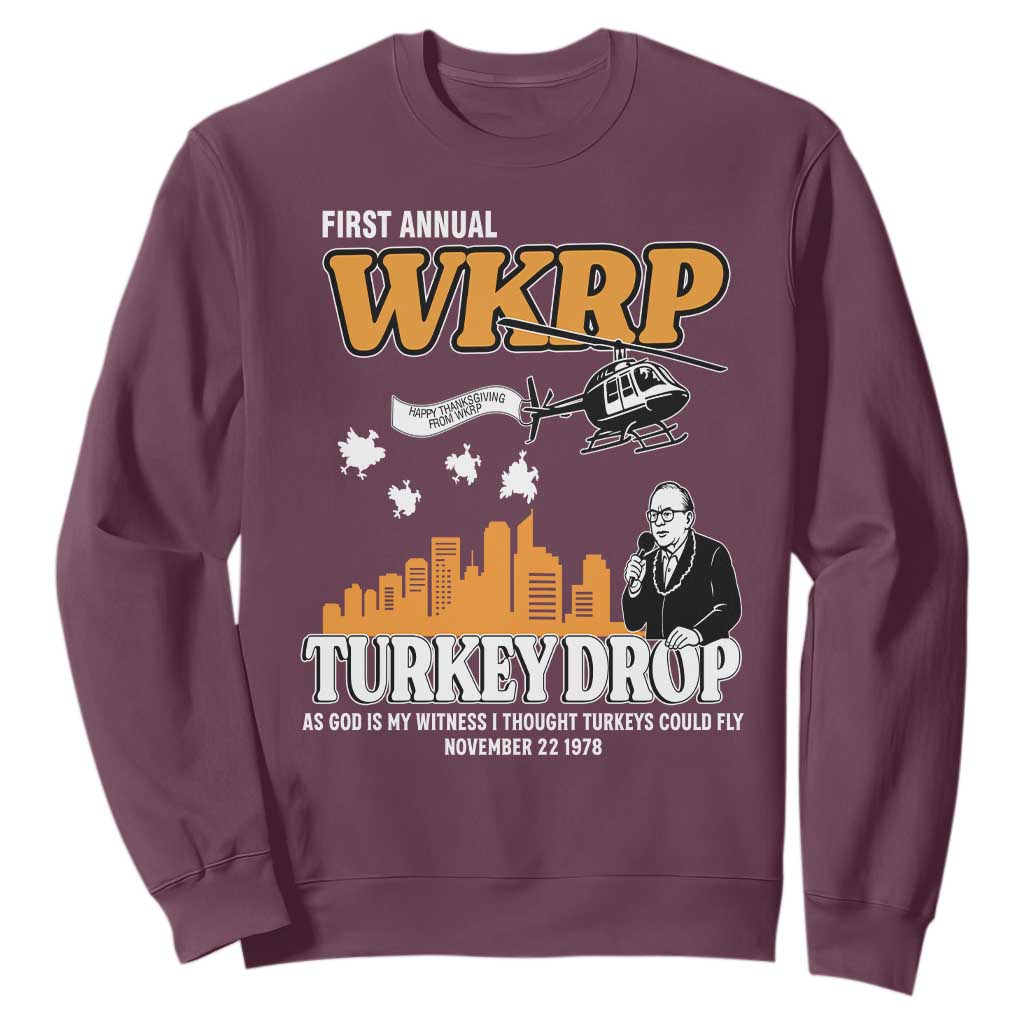 WKRP Turkey Drop with Les Nessman Sweatshirt Retro Thanksgiving Humor for Classic TV Fans TS02 Maroon Print Your Wear