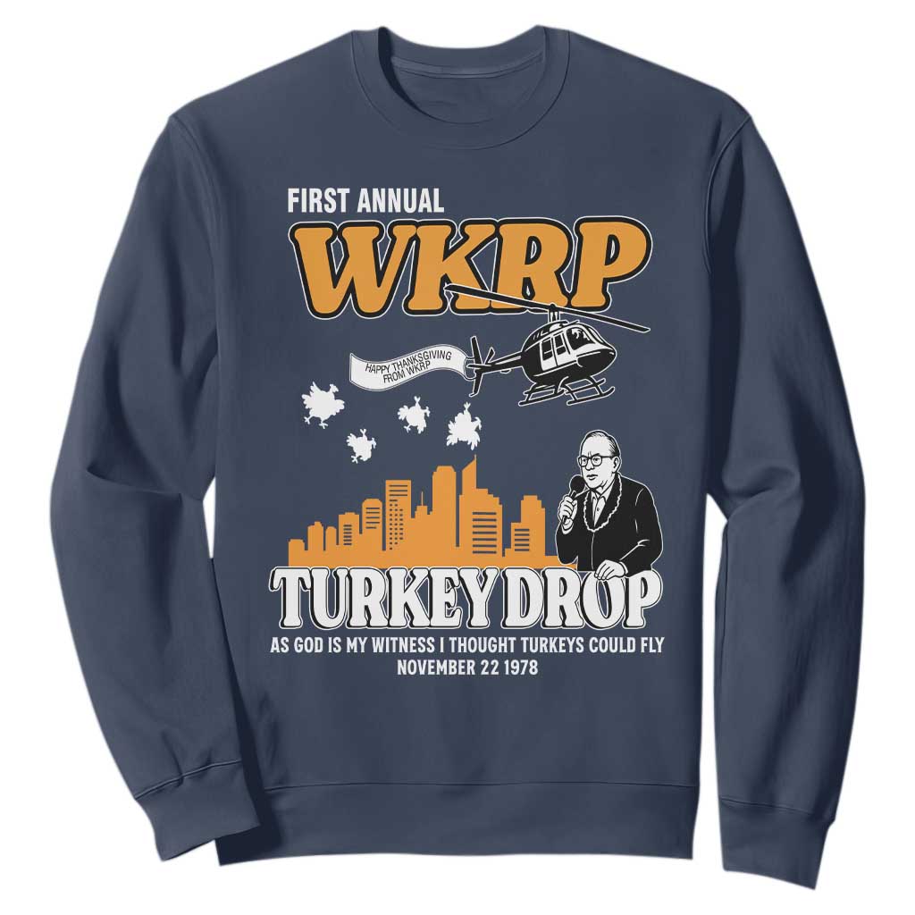 WKRP Turkey Drop with Les Nessman Sweatshirt Retro Thanksgiving Humor for Classic TV Fans TS02 Navy Print Your Wear