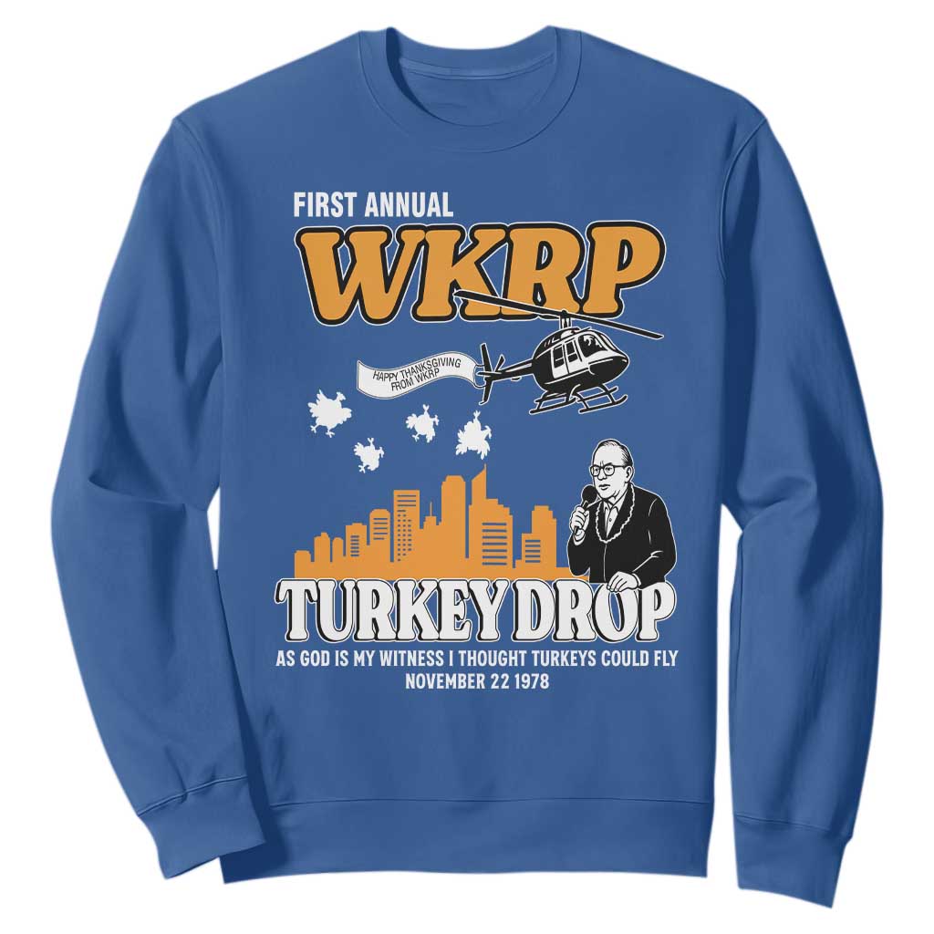 WKRP Turkey Drop with Les Nessman Sweatshirt Retro Thanksgiving Humor for Classic TV Fans TS02 Royal Blue Print Your Wear