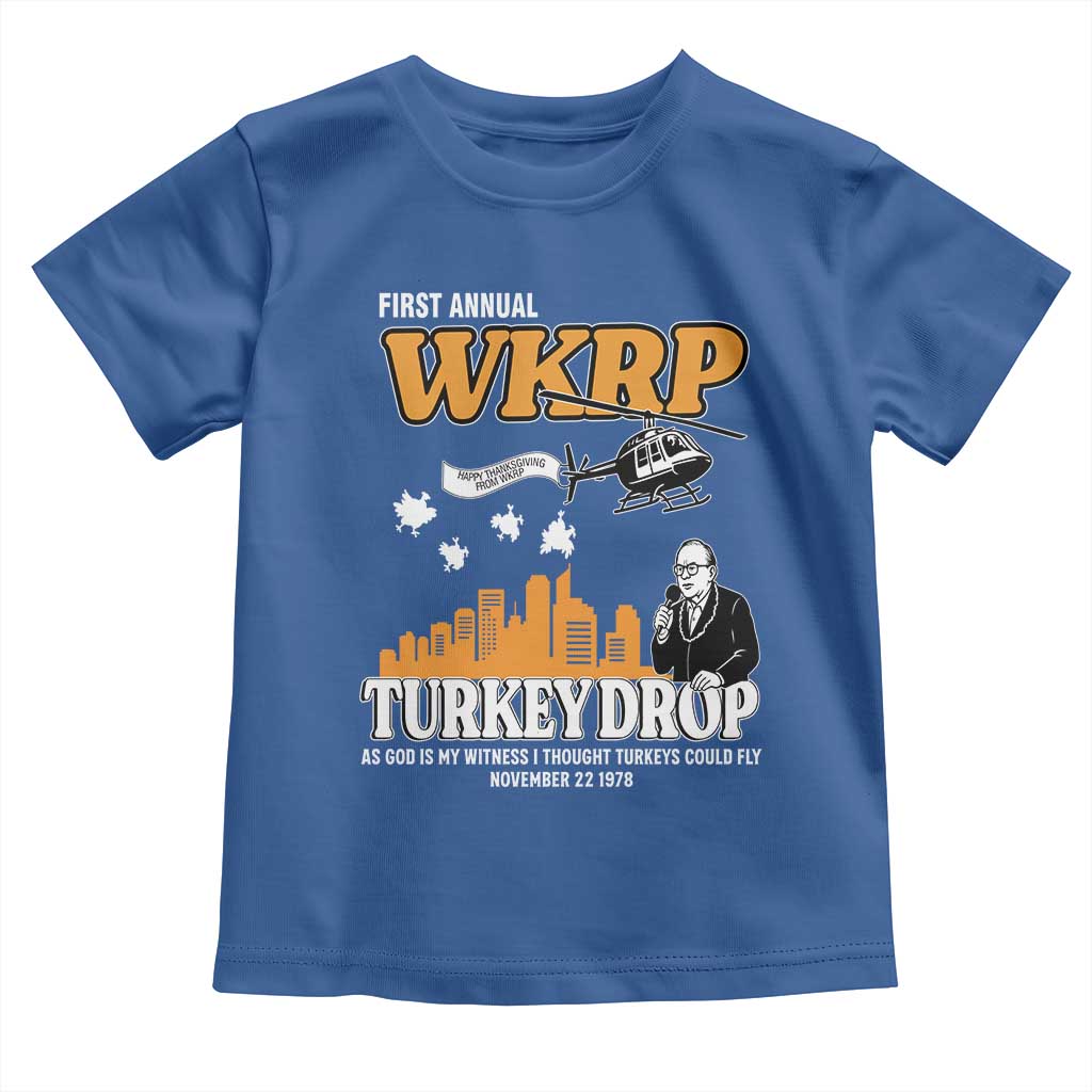 WKRP Turkey Drop with Les Nessman Toddler T Shirt Retro Thanksgiving Humor for Classic TV Fans TS02 Royal Blue Print Your Wear
