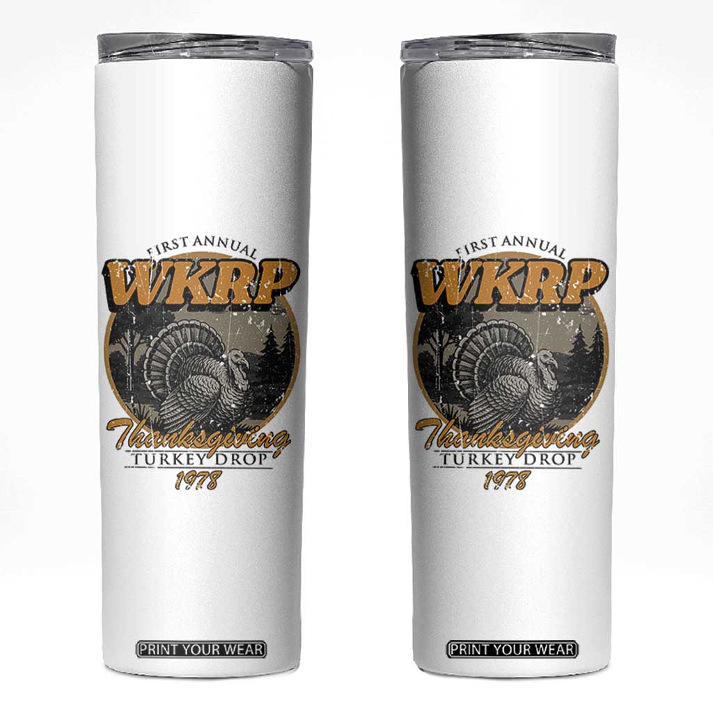 Retro WKRP Thanksgiving Turkey Drop 1978 Skinny Tumbler Distressed Vintage Holiday TS02 White Print Your Wear