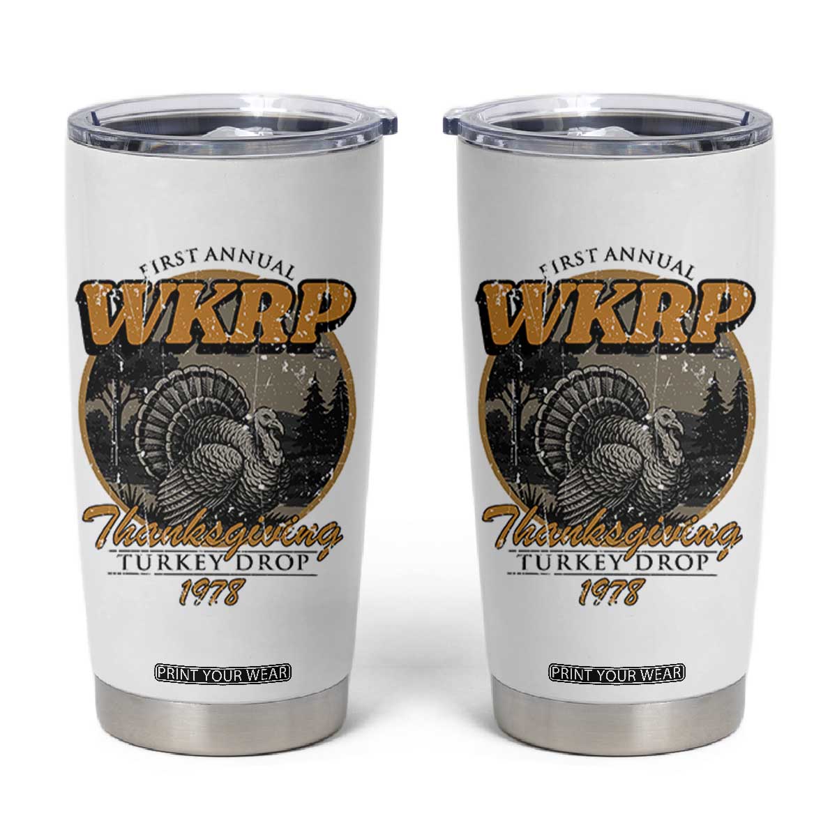 Retro WKRP Thanksgiving Turkey Drop 1978 Tumbler Cup Distressed Vintage Holiday TS02 White Print Your Wear