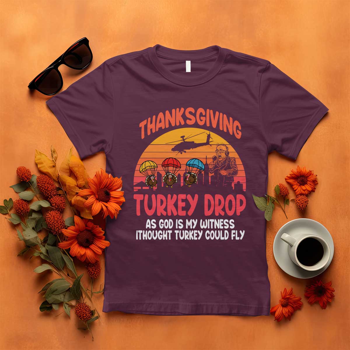 Retro Thanksgiving Turkey Drop T Shirt Parachuting Turkeys Funny 70s Parody TS02 Maroon Print Your Wear
