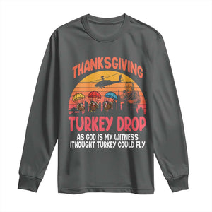 Retro Thanksgiving Turkey Drop Long Sleeve Shirt Parachuting Turkeys Funny 70s Parody TS02 Dark Heather Print Your Wear