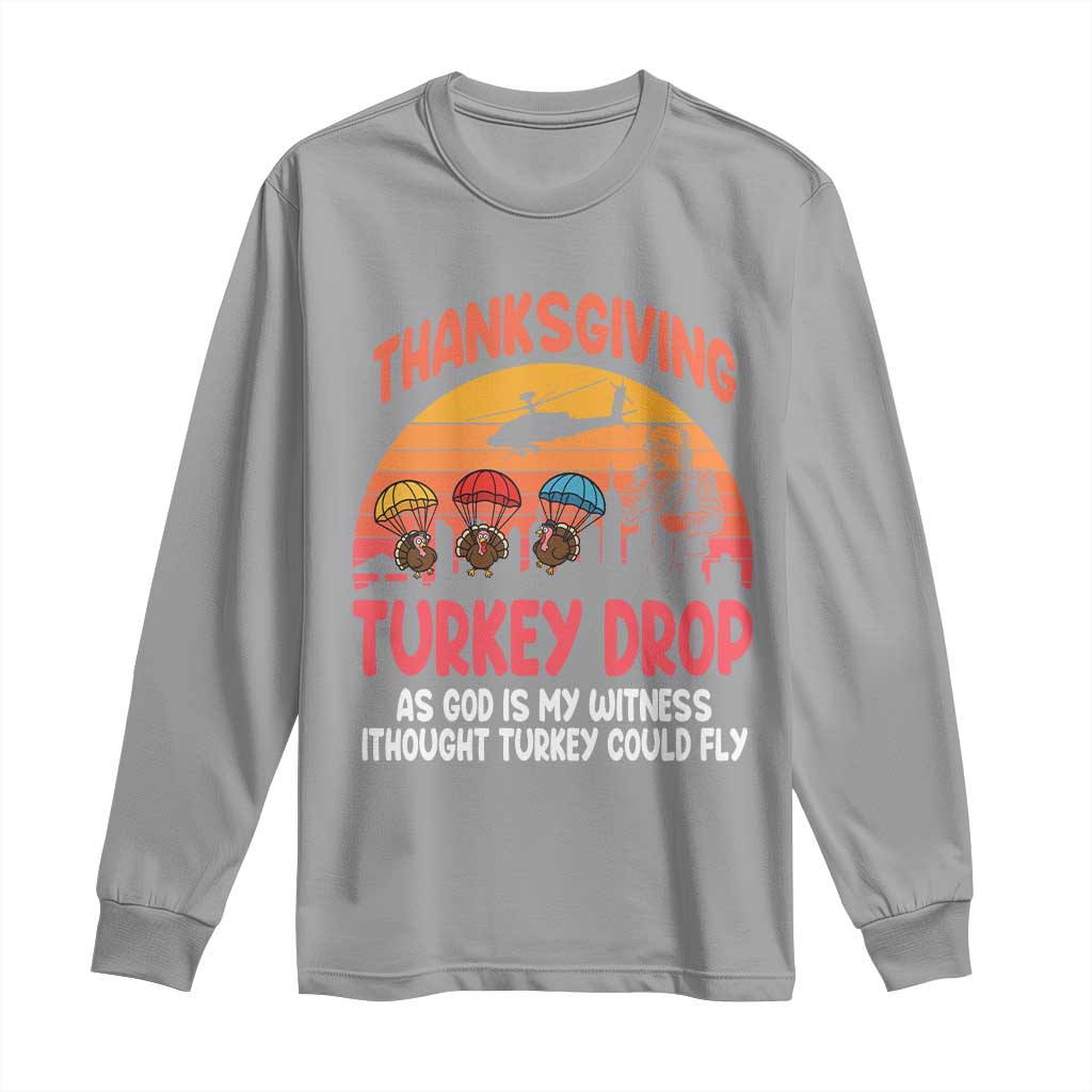 Retro Thanksgiving Turkey Drop Long Sleeve Shirt Parachuting Turkeys Funny 70s Parody TS02 Sport Gray Print Your Wear