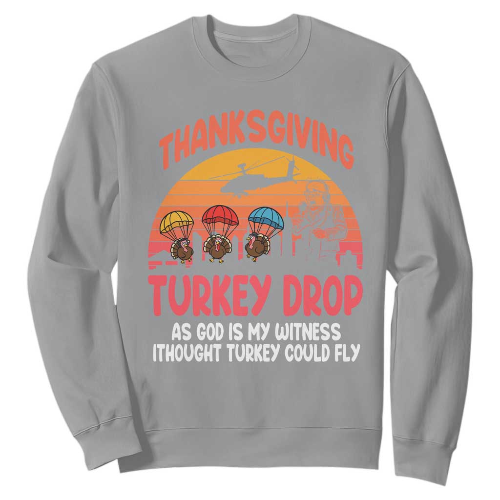 Retro Thanksgiving Turkey Drop Sweatshirt Parachuting Turkeys Funny 70s Parody TS02 Sport Gray Print Your Wear