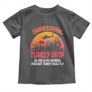 Retro Thanksgiving Turkey Drop Toddler T Shirt Parachuting Turkeys Funny 70s Parody TS02 Dark Heather Print Your Wear