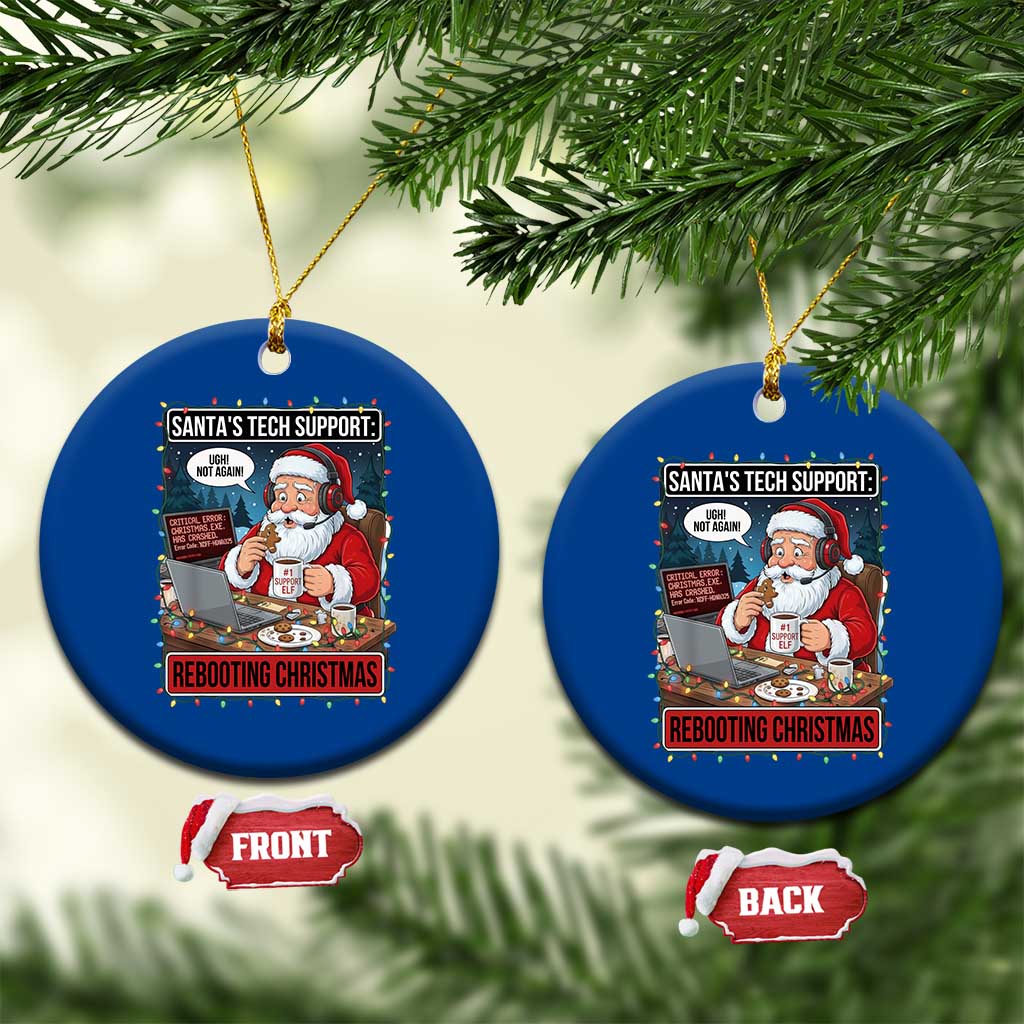Funny Santa Tech Support Christmas Ceramic Ornament Rebooting Christmas Geek Humor Gift TS02 1pc Blue Print Your Wear