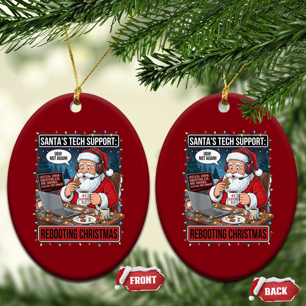 Funny Santa Tech Support Christmas Ceramic Ornament Rebooting Christmas Geek Humor Gift TS02 Print Your Wear