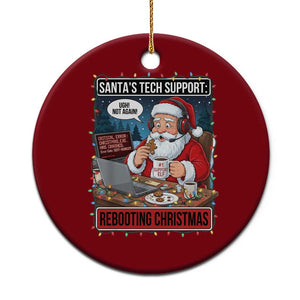 Funny Santa Tech Support Christmas Ceramic Ornament Rebooting Christmas Geek Humor Gift TS02 1pc Red Print Your Wear