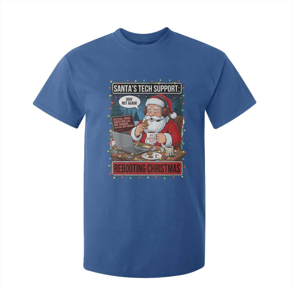 Funny Santa Tech Support Christmas T Shirt For Kid Rebooting Christmas Geek Humor Gift TS02 Royal Blue Print Your Wear