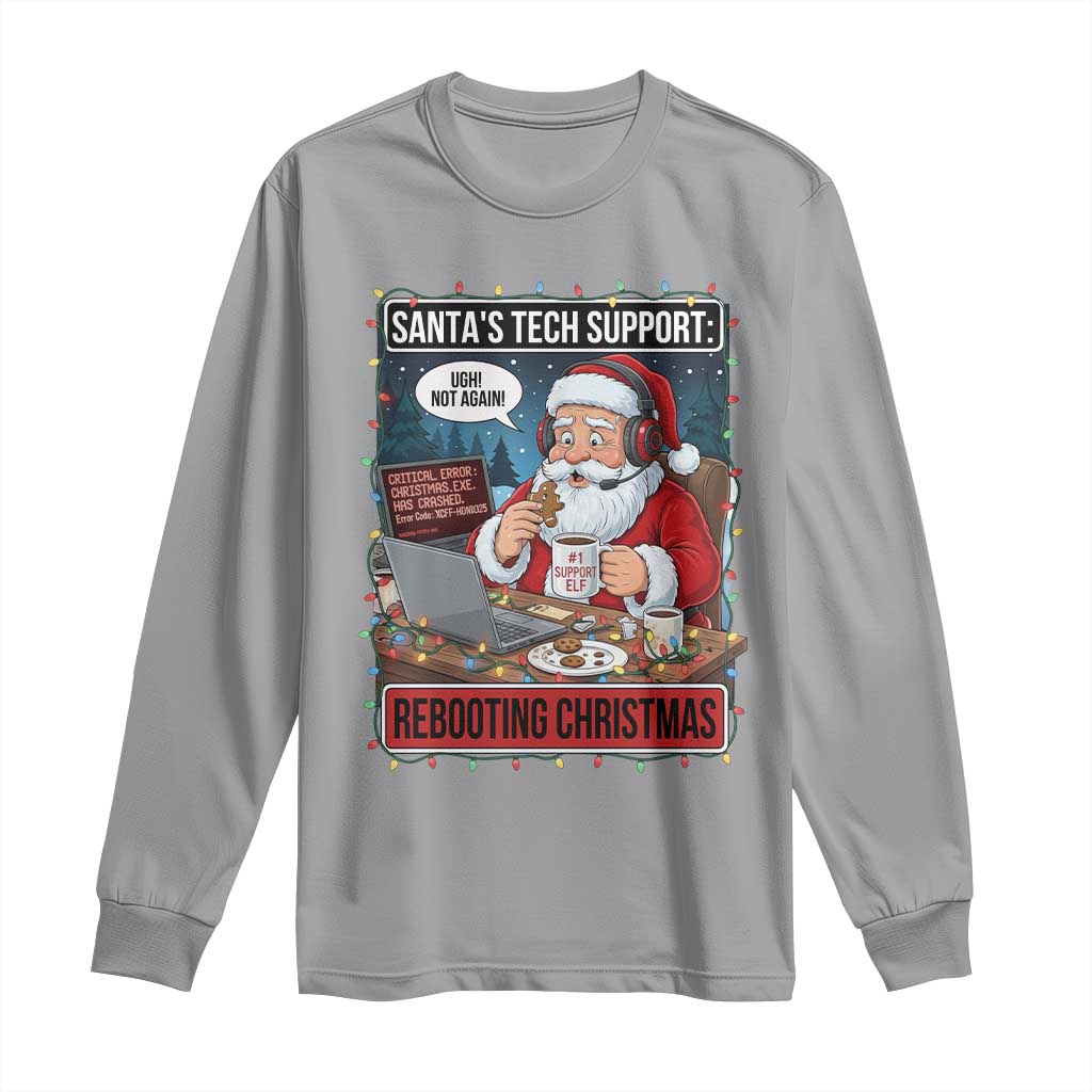 Funny Santa Tech Support Christmas Long Sleeve Shirt Rebooting Christmas Geek Humor Gift TS02 Sport Gray Print Your Wear