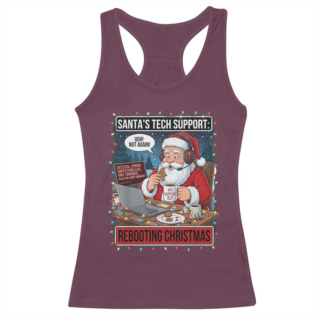 Funny Santa Tech Support Christmas Racerback Tank Top Rebooting Christmas Geek Humor Gift TS02 Maroon Print Your Wear