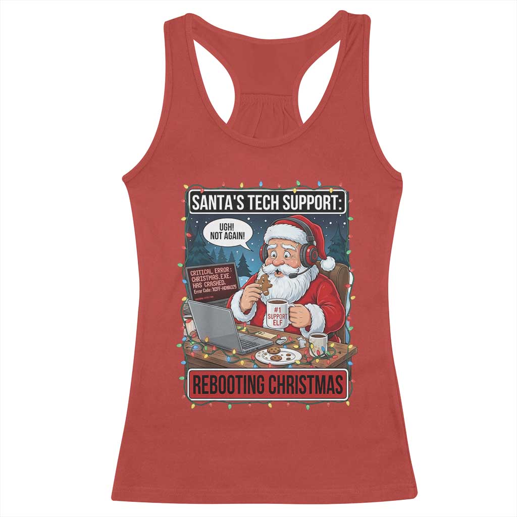 Funny Santa Tech Support Christmas Racerback Tank Top Rebooting Christmas Geek Humor Gift TS02 Red Print Your Wear