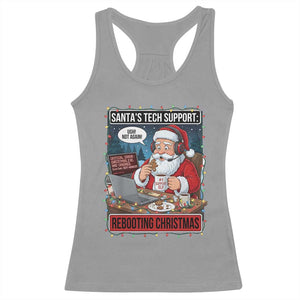 Funny Santa Tech Support Christmas Racerback Tank Top Rebooting Christmas Geek Humor Gift TS02 Sport Gray Print Your Wear