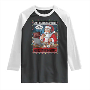 Funny Santa Tech Support Christmas Raglan Shirt Rebooting Christmas Geek Humor Gift TS02 Black White Print Your Wear