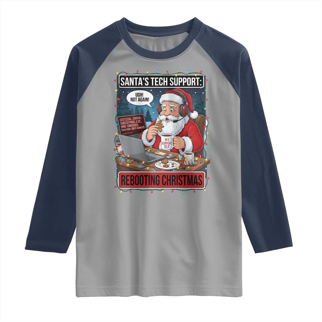 Funny Santa Tech Support Christmas Raglan Shirt Rebooting Christmas Geek Humor Gift TS02 Sport Gray Navy Print Your Wear
