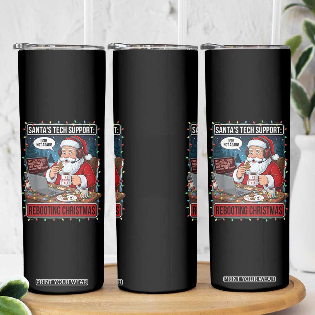 Funny Santa Tech Support Christmas Skinny Tumbler Rebooting Christmas Geek Humor Gift TS02 Print Your Wear