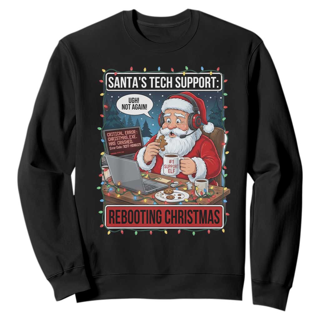 Funny Santa Tech Support Christmas Sweatshirt Rebooting Christmas Geek Humor Gift TS02 Black Print Your Wear