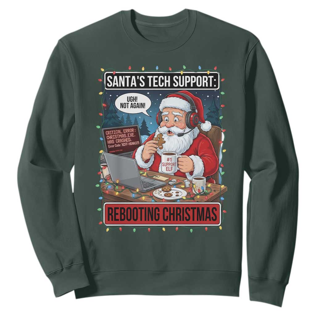 Funny Santa Tech Support Christmas Sweatshirt Rebooting Christmas Geek Humor Gift TS02 Dark Forest Green Print Your Wear