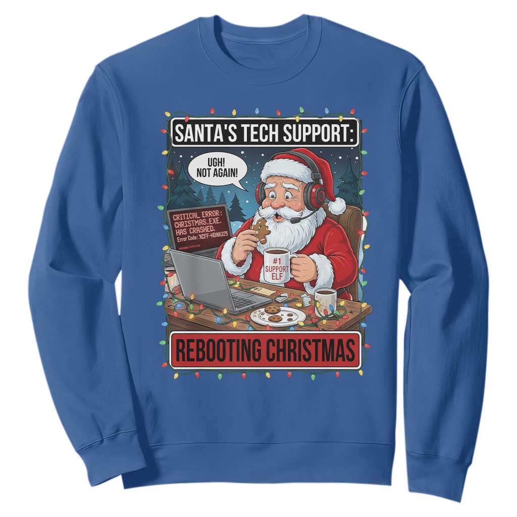 Funny Santa Tech Support Christmas Sweatshirt Rebooting Christmas Geek Humor Gift TS02 Royal Blue Print Your Wear