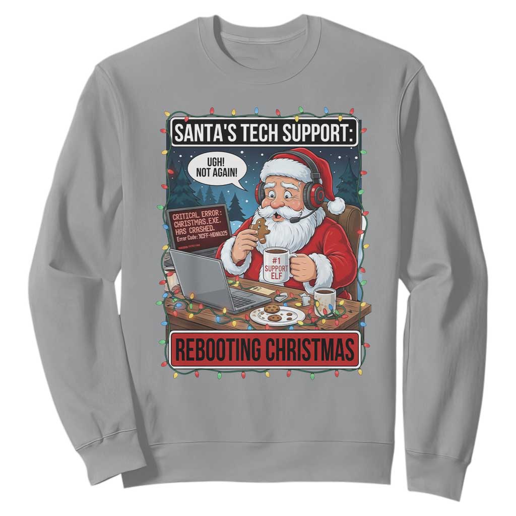 Funny Santa Tech Support Christmas Sweatshirt Rebooting Christmas Geek Humor Gift TS02 Sport Gray Print Your Wear