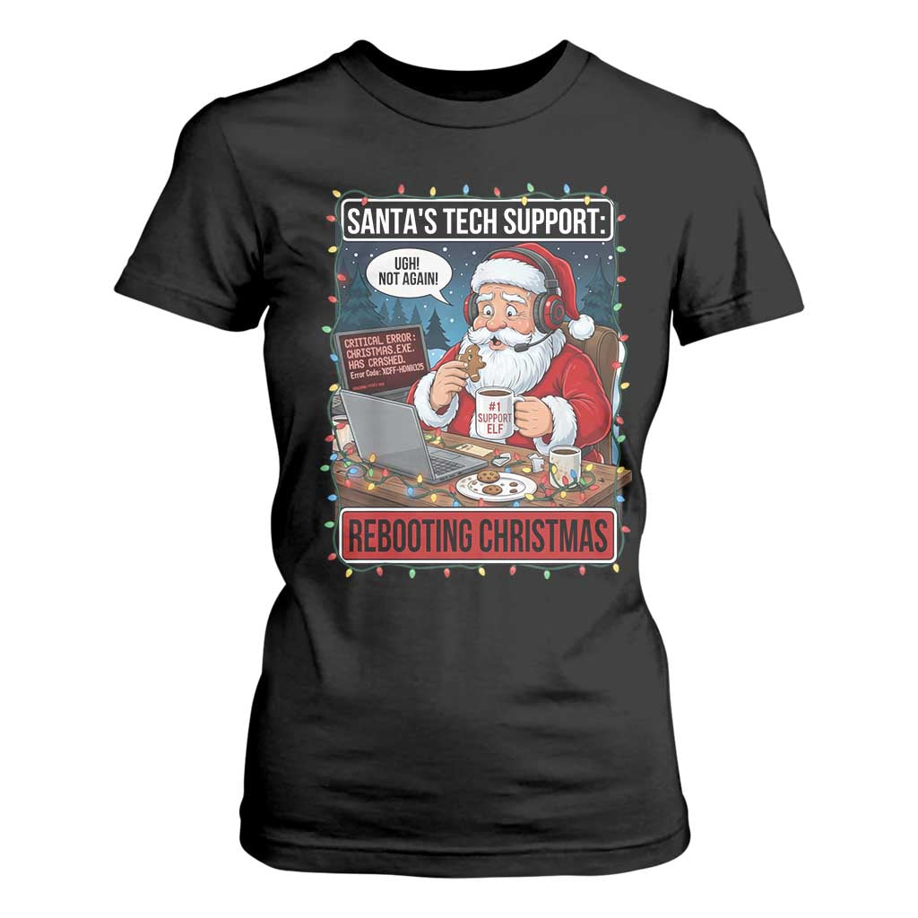 Funny Santa Tech Support Christmas T Shirt For Women Rebooting Christmas Geek Humor Gift TS02 Black Print Your Wear