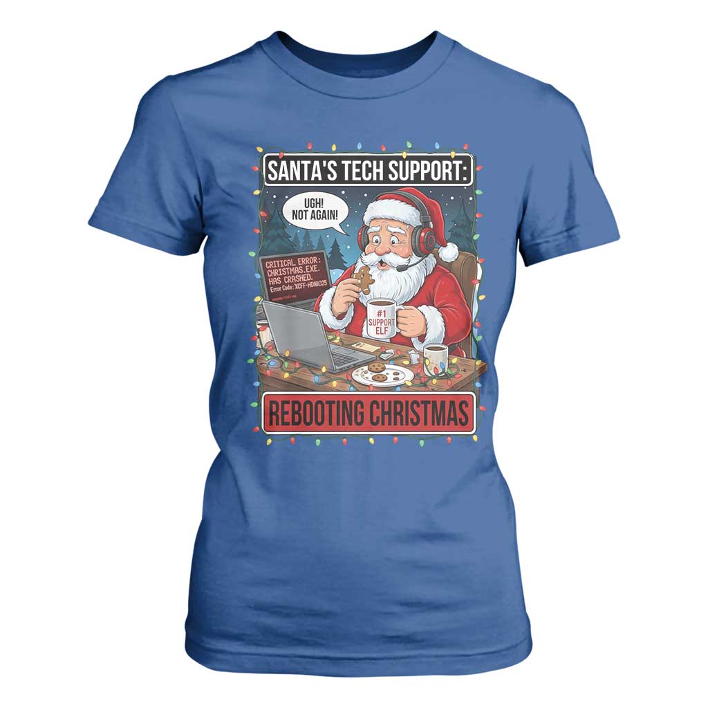Funny Santa Tech Support Christmas T Shirt For Women Rebooting Christmas Geek Humor Gift TS02 Royal Blue Print Your Wear