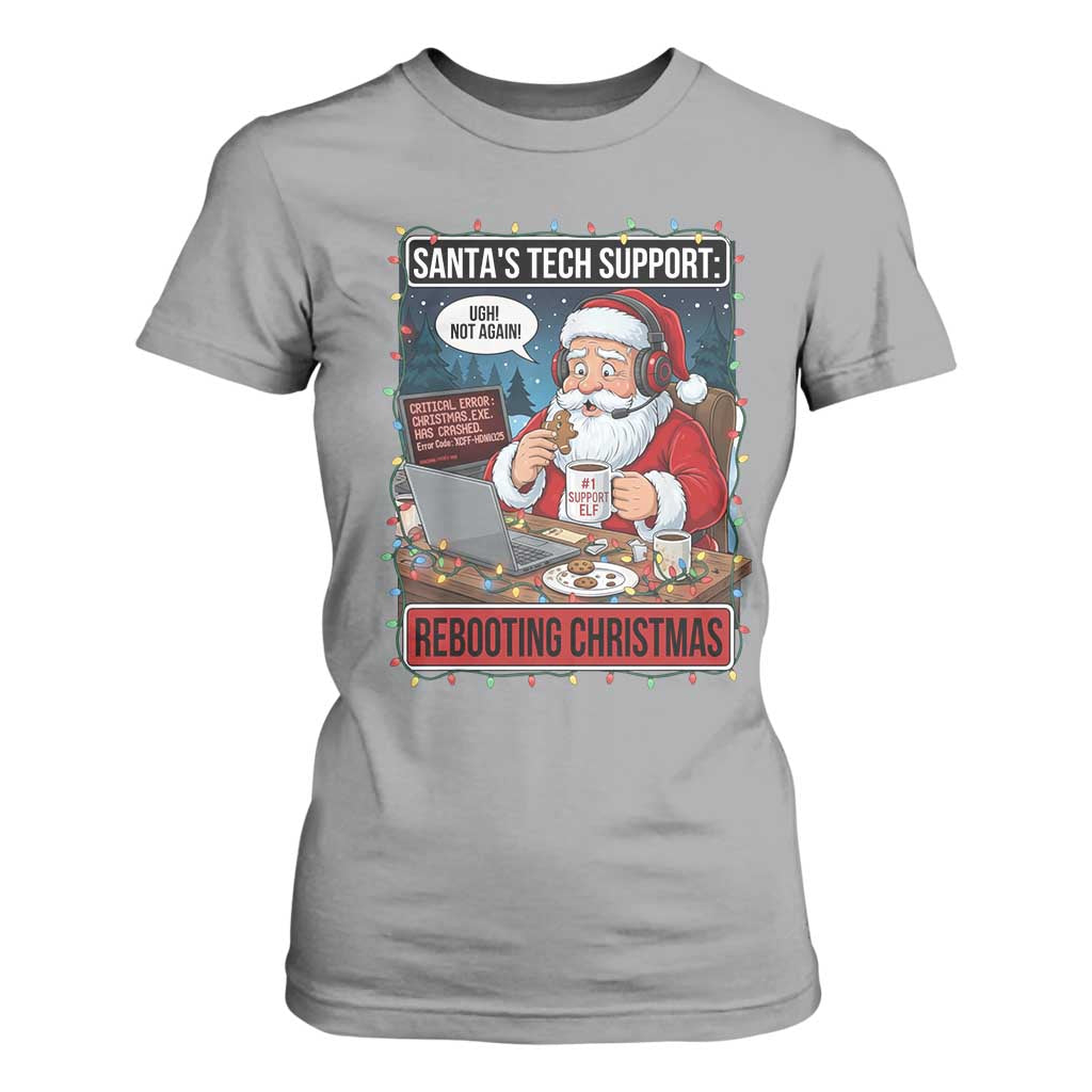 Funny Santa Tech Support Christmas T Shirt For Women Rebooting Christmas Geek Humor Gift TS02 Sport Gray Print Your Wear
