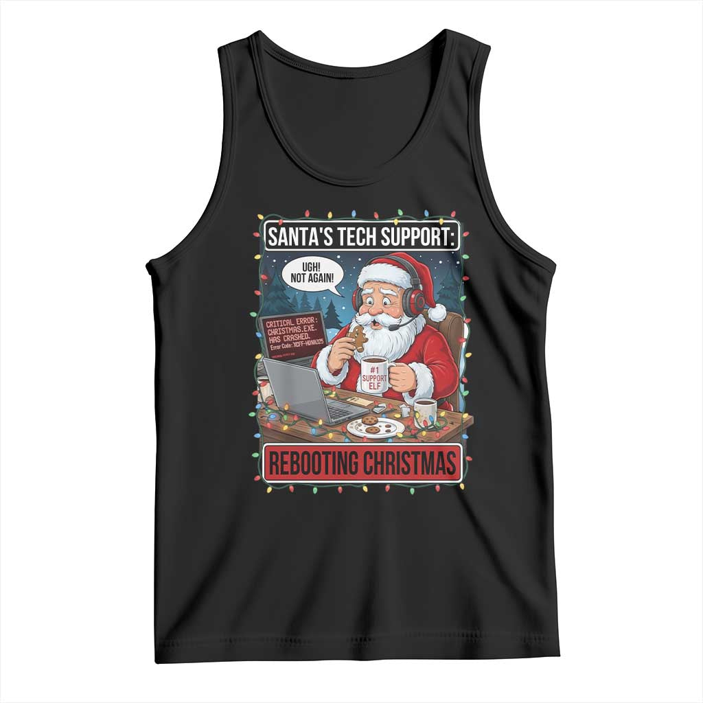 Funny Santa Tech Support Christmas Tank Top Rebooting Christmas Geek Humor Gift TS02 Black Print Your Wear