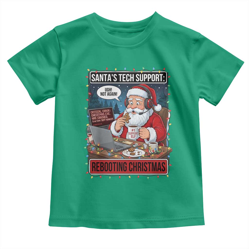 Funny Santa Tech Support Christmas Toddler T Shirt Rebooting Christmas Geek Humor Gift TS02 Irish Green Print Your Wear