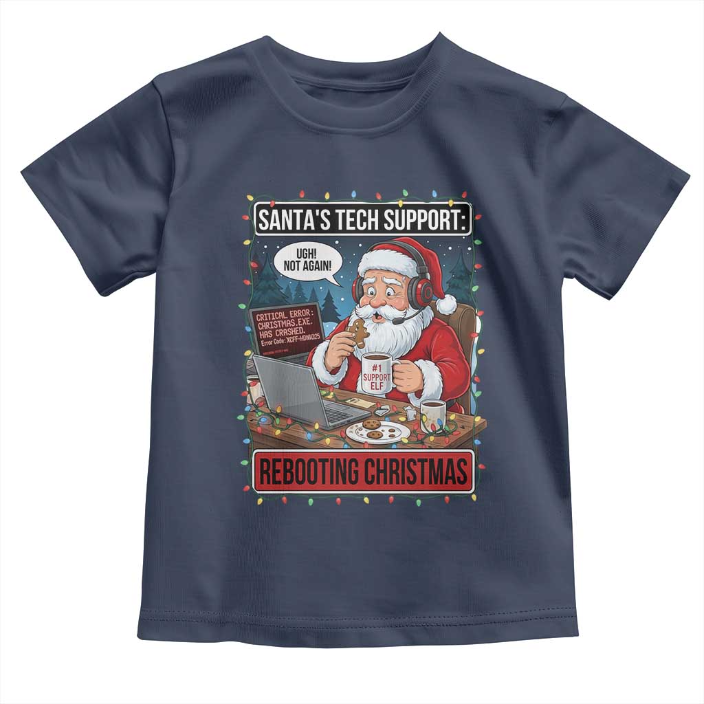 Funny Santa Tech Support Christmas Toddler T Shirt Rebooting Christmas Geek Humor Gift TS02 Navy Print Your Wear