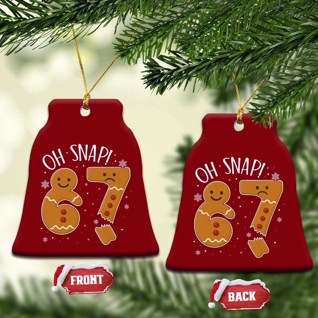 Oh Snap 67 Gingerbread Meme Ceramic Ornament Broken Cookie Six Seven Holiday Gag Christmas Vibes TS02 Print Your Wear
