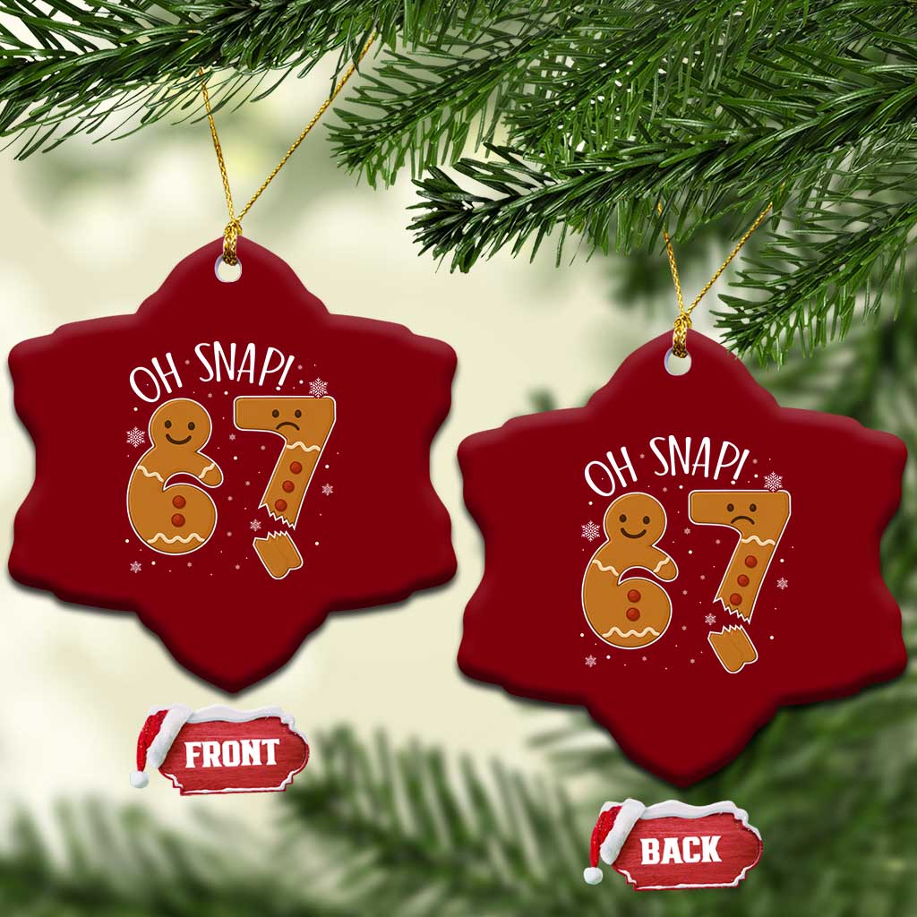 Oh Snap 67 Gingerbread Meme Ceramic Ornament Broken Cookie Six Seven Holiday Gag Christmas Vibes TS02 Print Your Wear