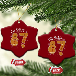 Oh Snap 67 Gingerbread Meme Ceramic Ornament Broken Cookie Six Seven Holiday Gag Christmas Vibes TS02 Print Your Wear